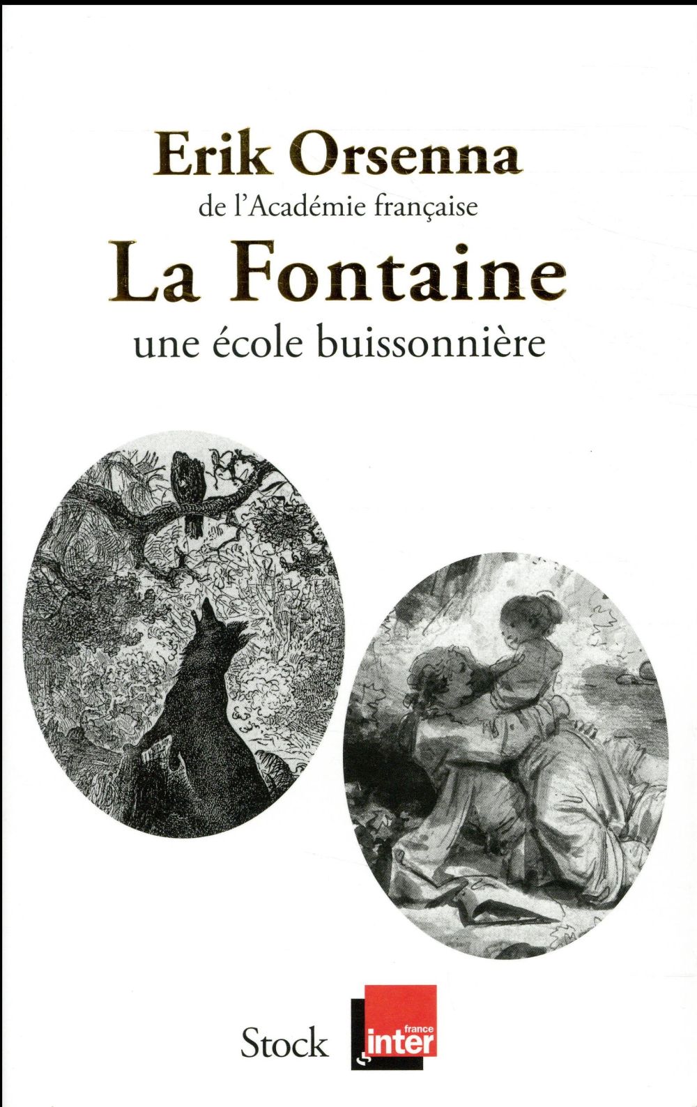 LA FONTAINE UNE ECOLE BUISSONNIERE