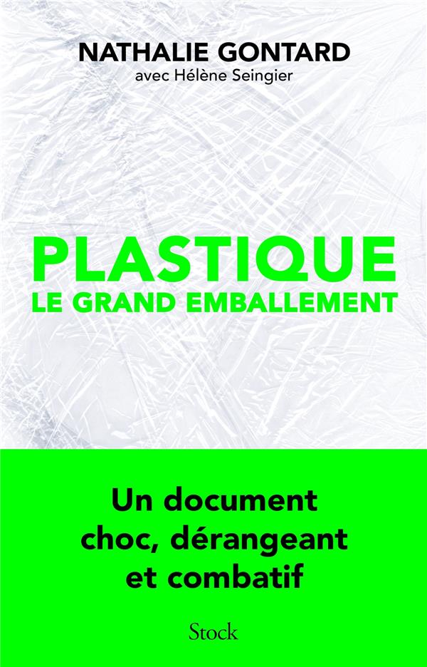 PLASTIQUE, LE GRAND EMBALLEMENT