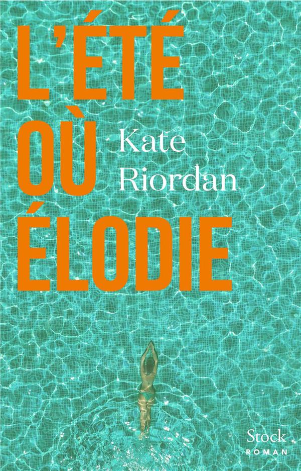 L'ETE OU ELODIE