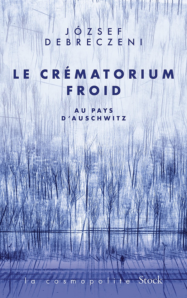 LE CREMATORIUM FROID - AU PAYS D'AUSCHWITZ