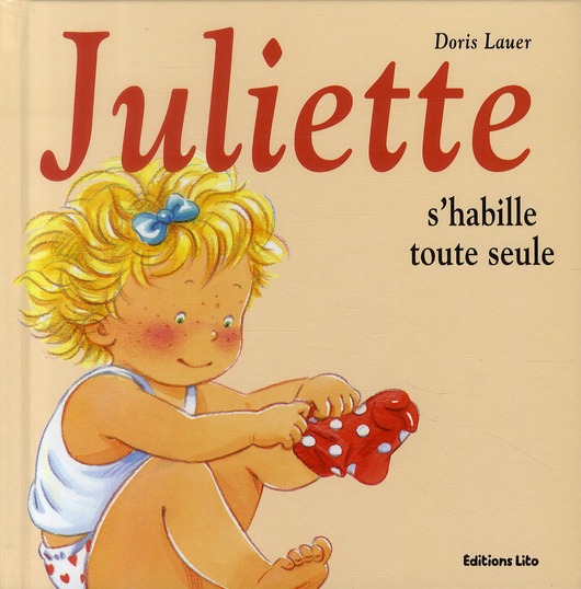 JULIETTE S'HABILLE TOUTE SEULE