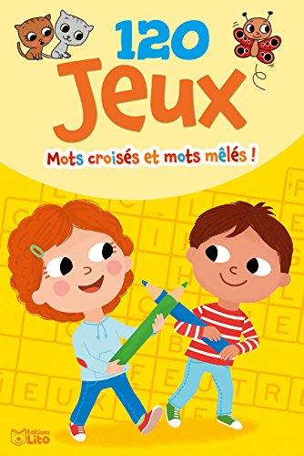 120 JEUX-MOTS CROISES FLECHES
