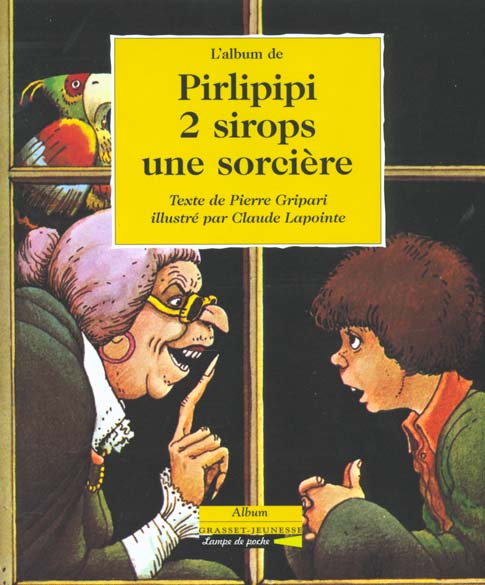 PIRLIPIPI, DEUX SIROPS, UNE SORCIERE