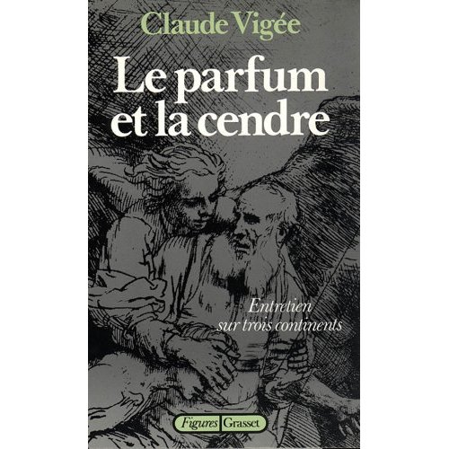 LE PARFUM ET LA CENDRE