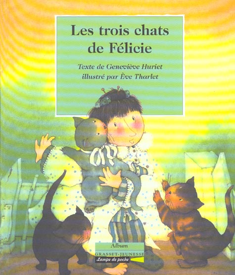 LES TROIS CHATS DE FELICIE