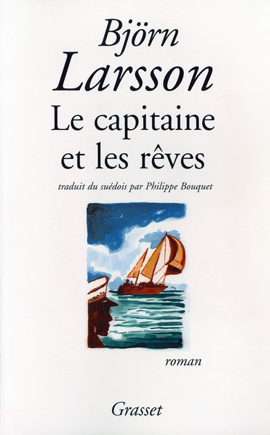 LE CAPITAINE ET SES REVES