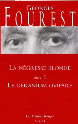 LA NEGRESSE BLONDE SUIVI DE LE GERANIUM OVIPARE