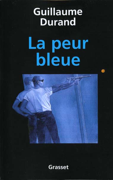 LA PEUR BLEUE