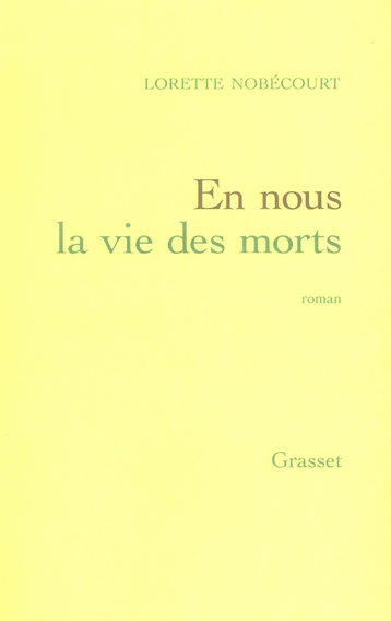 EN NOUS LA VIE DES MORTS