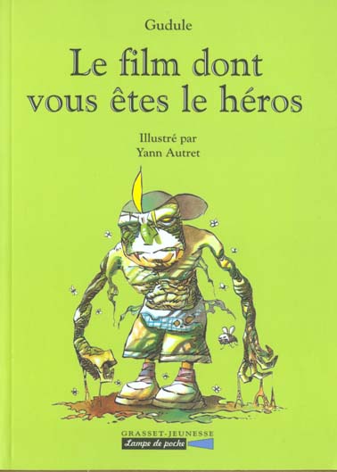 LE FILM DONT VOUS ETES LE HEROS