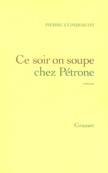 CE SOIR ON SOUPE CHEZ PETRONE