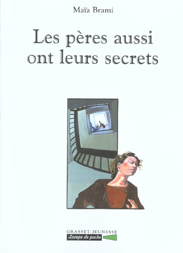 LES PERES AUSSI ONT LEURS SECRETS