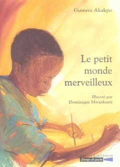 LE PETIT MONDE MERVEILLEUX