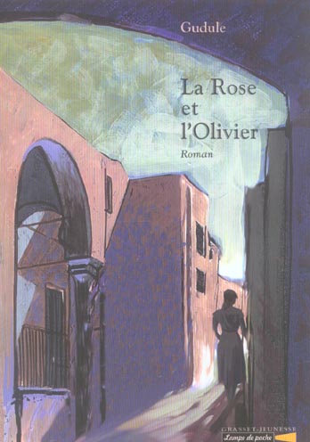 LA ROSE ET L'OLIVIER