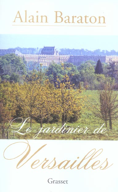 LE JARDINIER DE VERSAILLES