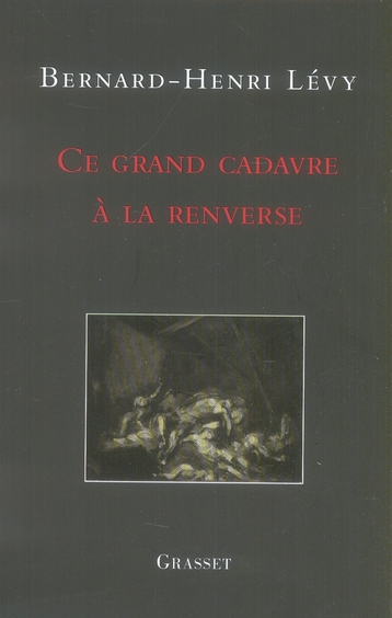 CE GRAND CADAVRE A LA RENVERSE