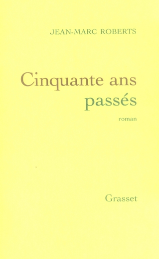 CINQUANTE ANS PASSES