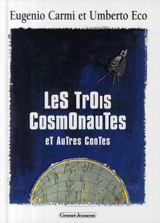LES TROIS COSMONAUTES ET AUTRES CONTES