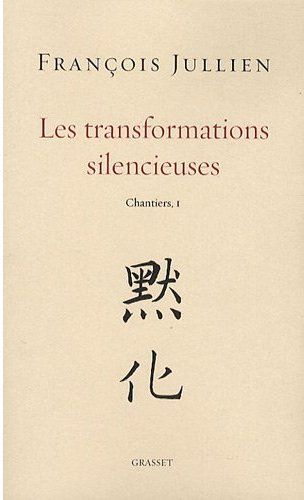 LES TRANSFORMATIONS SILENCIEUSES