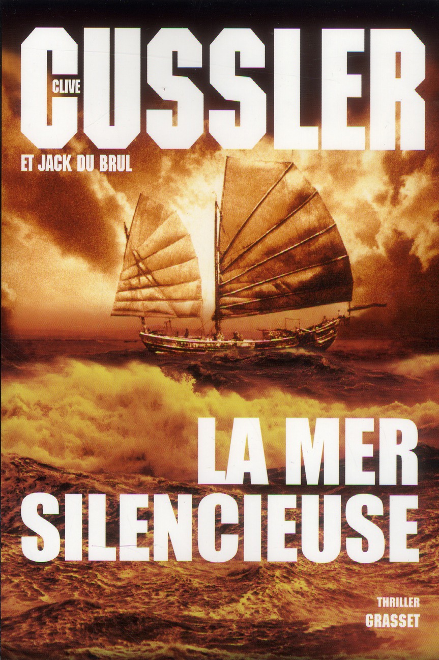 LA MER SILENCIEUSE - THRILLER - TRADUIT DE L'ANGLAIS (ETATS-UNIS) PAR BERNARD GILLES