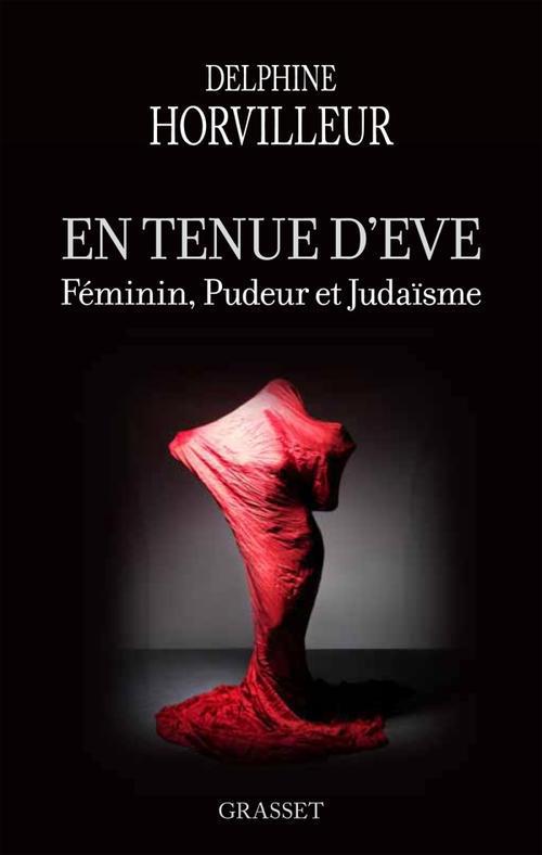EN TENUE D'EVE - FEMININ, PUDEUR ET JUDAISME
