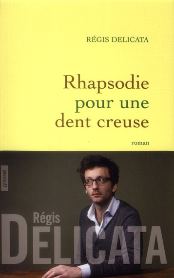 RHAPSODIE POUR UNE DENT CREUSE