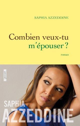 COMBIEN VEUX-TU M EPOUSER - ROMAN