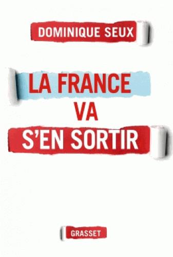 LA FRANCE VA S'EN SORTIR