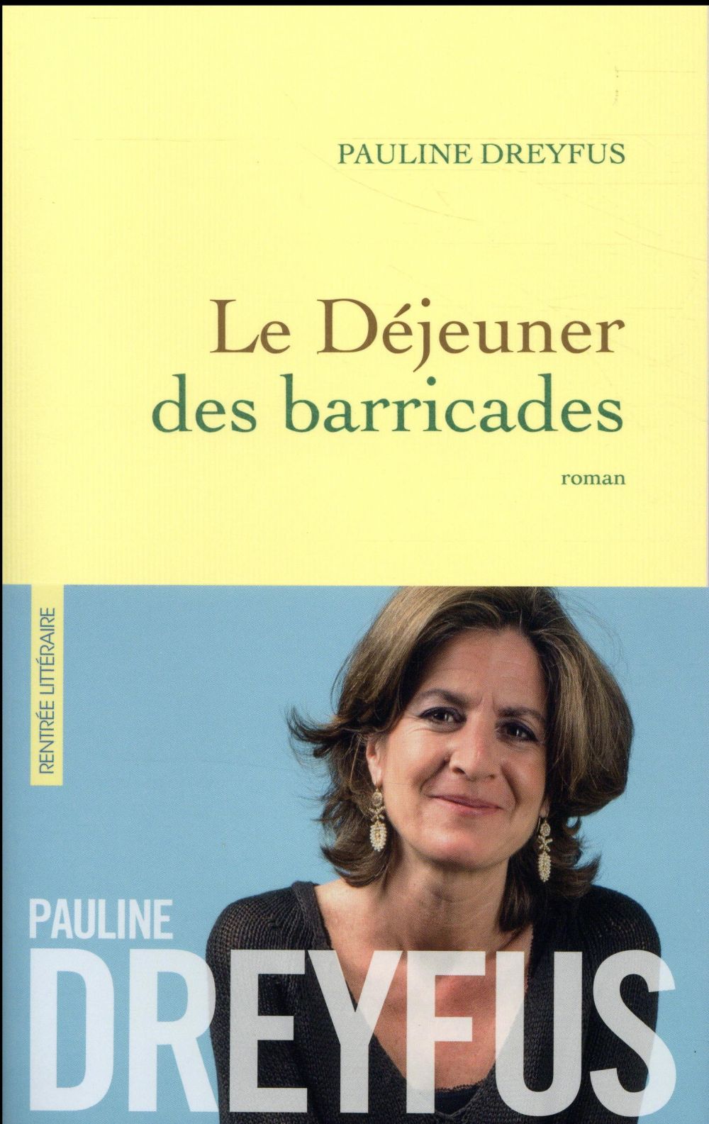 LE DEJEUNER DES BARRICADES - ROMAN