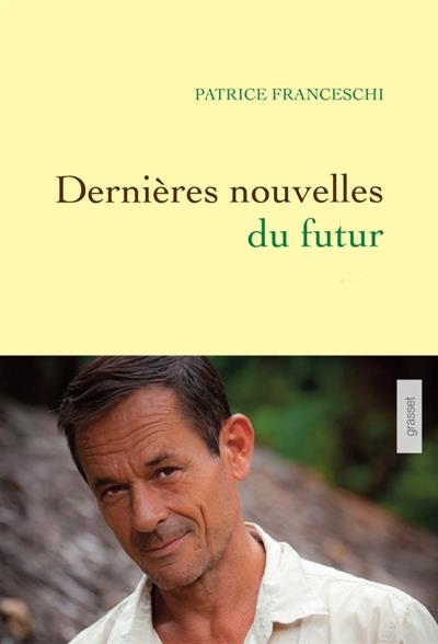 DERNIERES NOUVELLES DU FUTUR