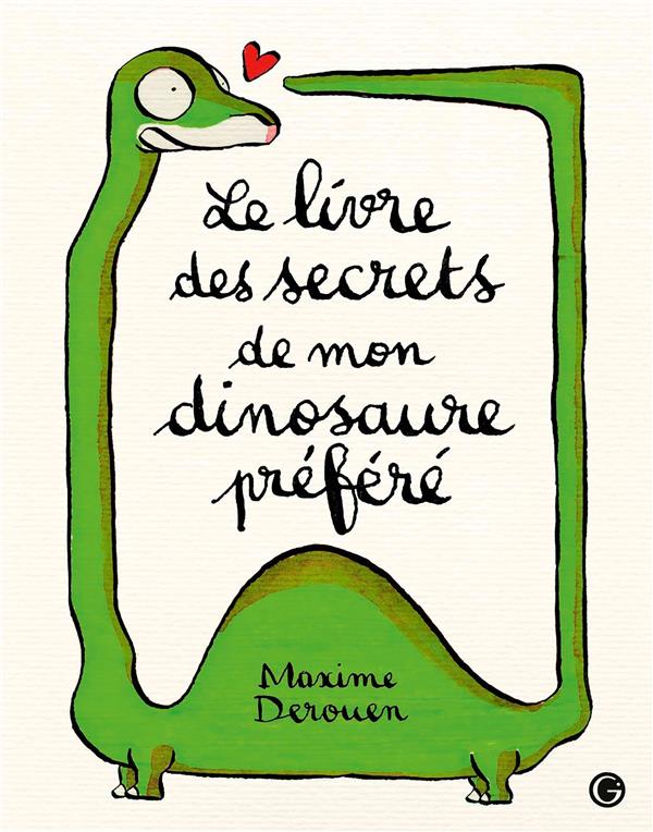 LE LIVRE DES SECRETS DE MON DINOSAURE PREFERE