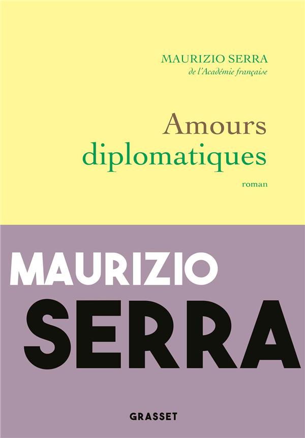 AMOURS DIPLOMATIQUES - PREMIER ROMAN