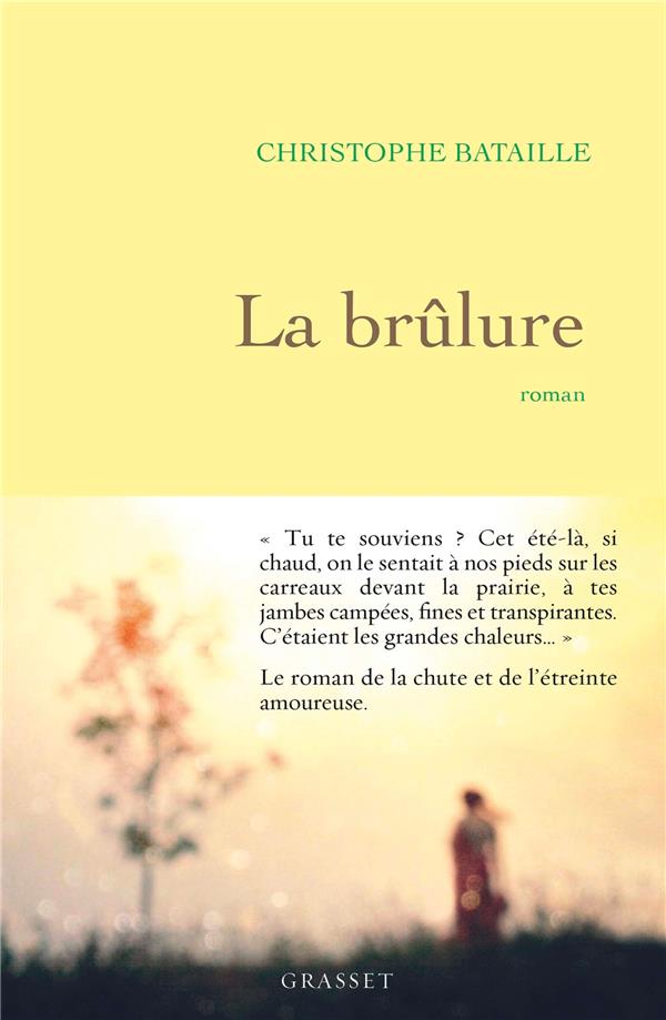 LA BRULURE - ROMAN