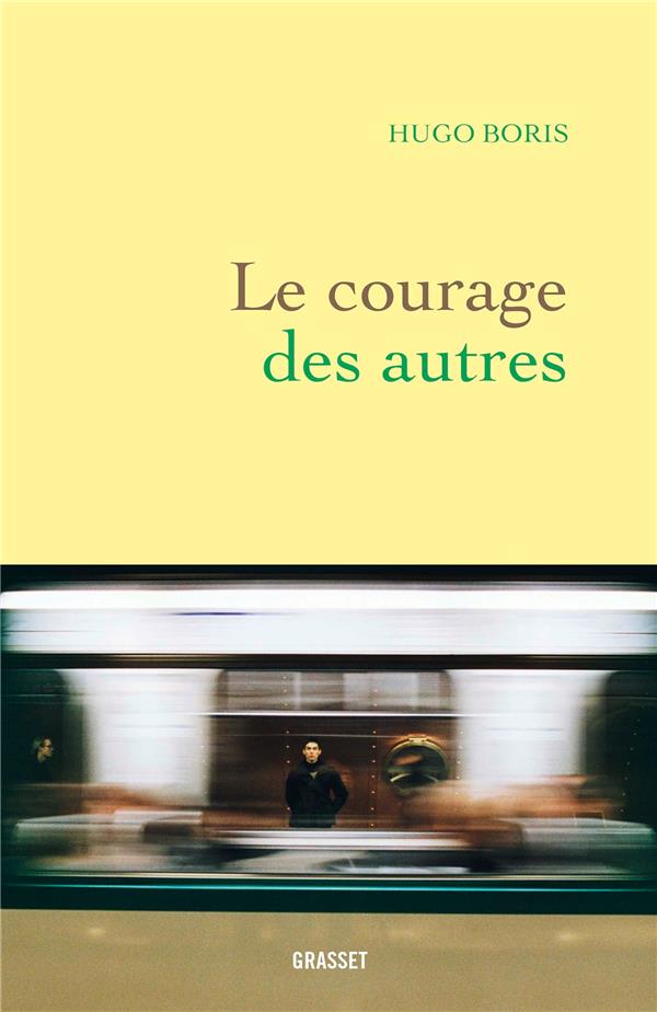 LE COURAGE DES AUTRES