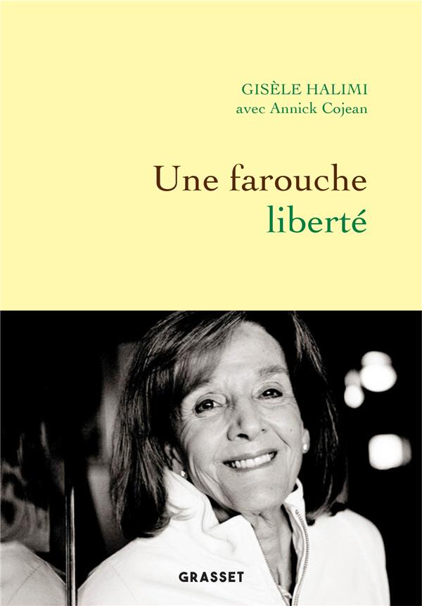 UNE FAROUCHE LIBERTE