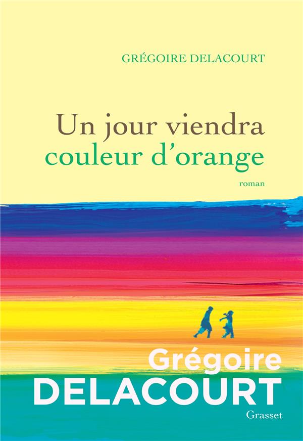 UN JOUR VIENDRA COULEUR D'ORANGE