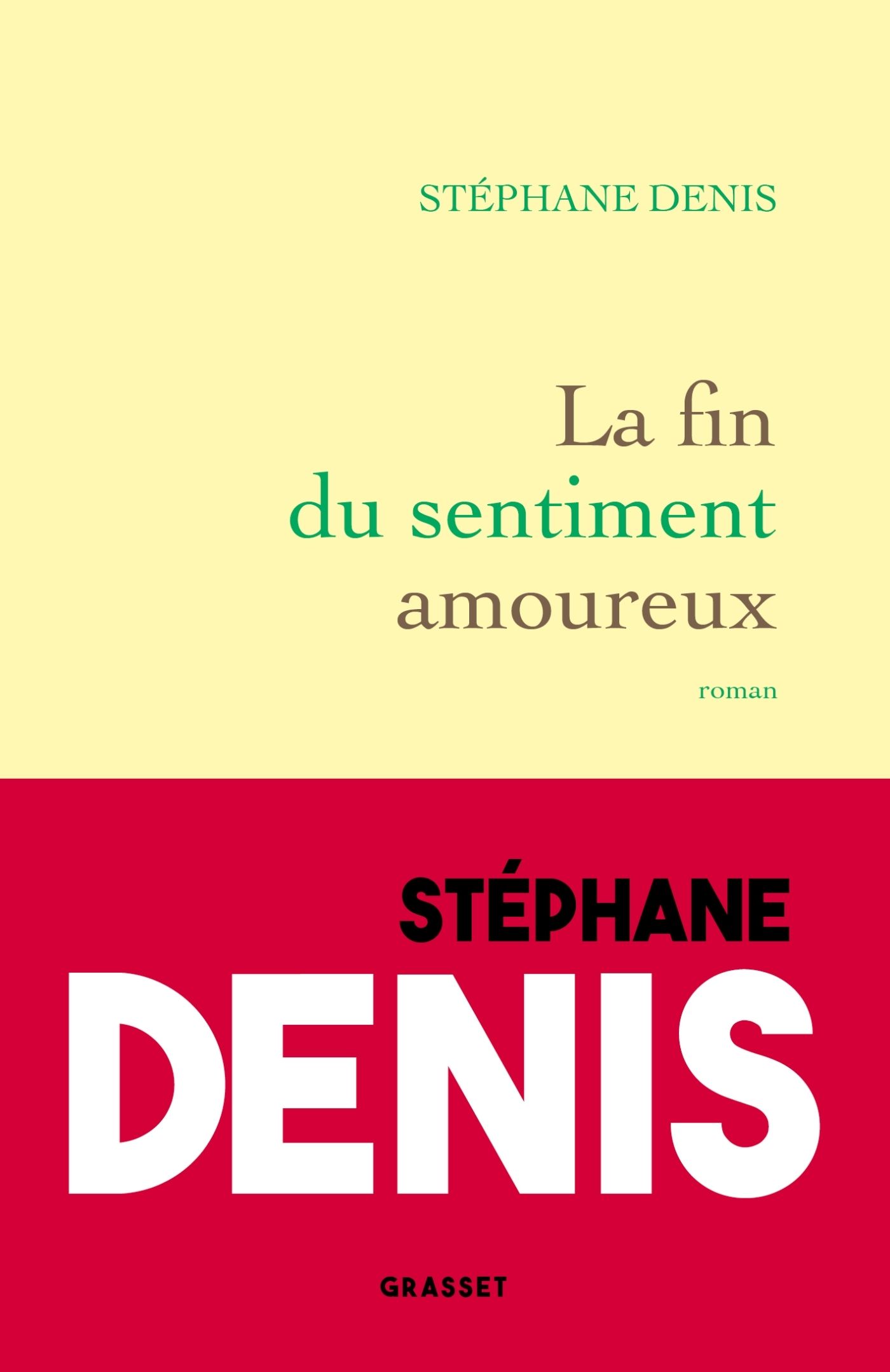 LA FIN DU SENTIMENT AMOUREUX - ROMAN