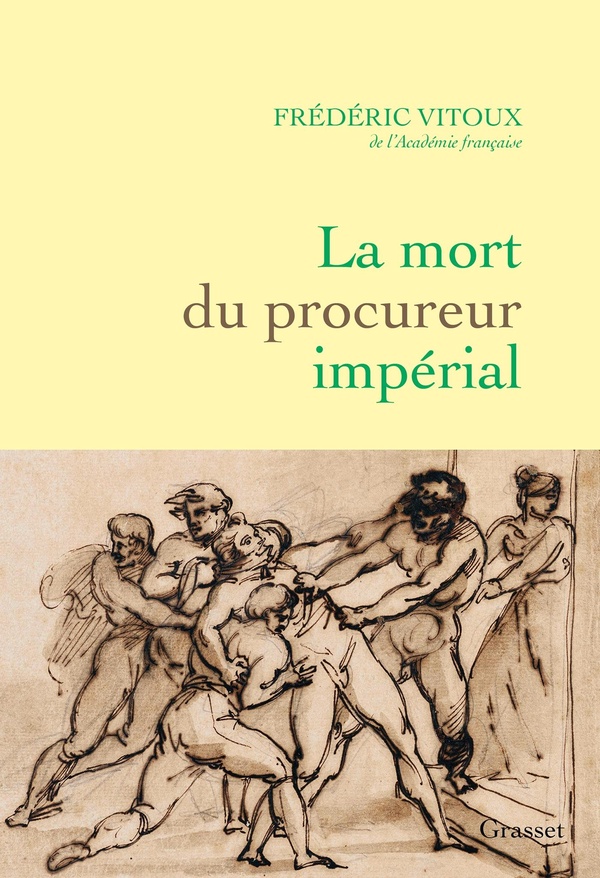 LA MORT DU PROCUREUR IMPERIAL - LATOUCHE ET L'AFFAIRE FUALDES - 1817-1818