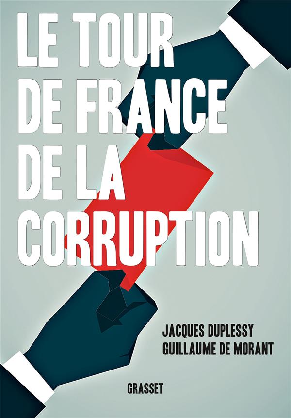 LE TOUR DE FRANCE DE LA CORRUPTION