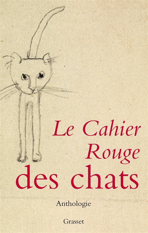 LE CAHIER ROUGE DES CHATS - ANTHOLOGIE REALISEE PAR ARTHUR CHEVALLIER - INEDIT