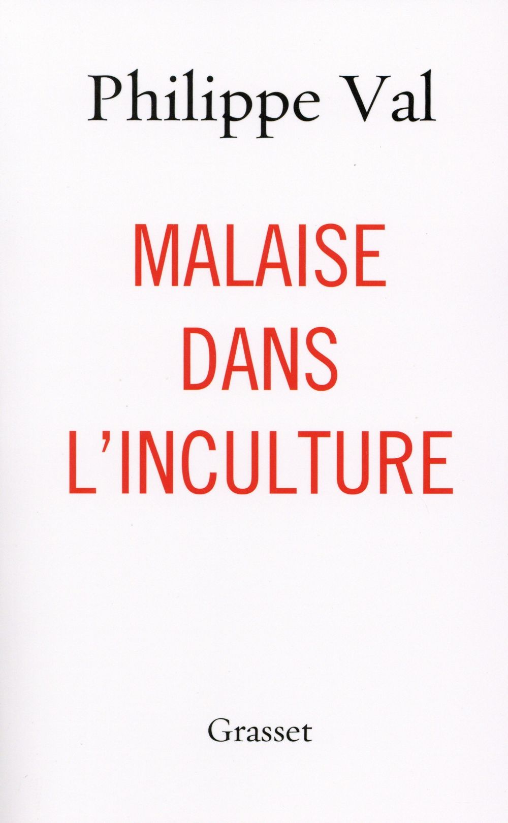 MALAISE DANS L'INCULTURE - ESSAI