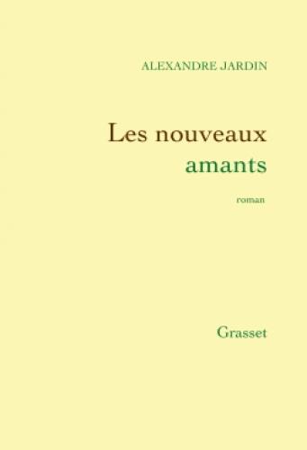 LES NOUVEAUX AMANTS - ROMAN