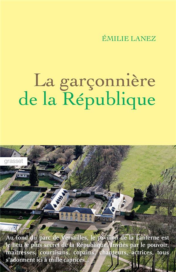 LA GARCONNIERE DE LA REPUBLIQUE