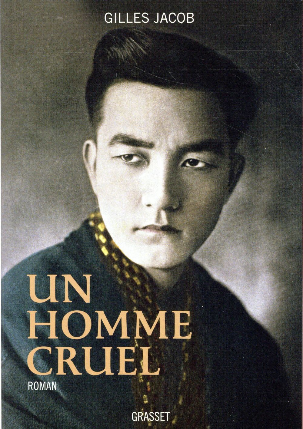 UN HOMME CRUEL - ROMAN