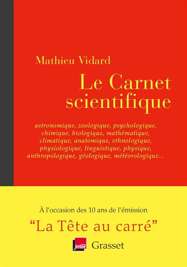 LE CARNET SCIENTIFIQUE - ASTRONOMIQUE, ZOOLOGIQUE, PSYCHOLOGIQUE ET AUTRES IQUES - EN COEDITION AVEC