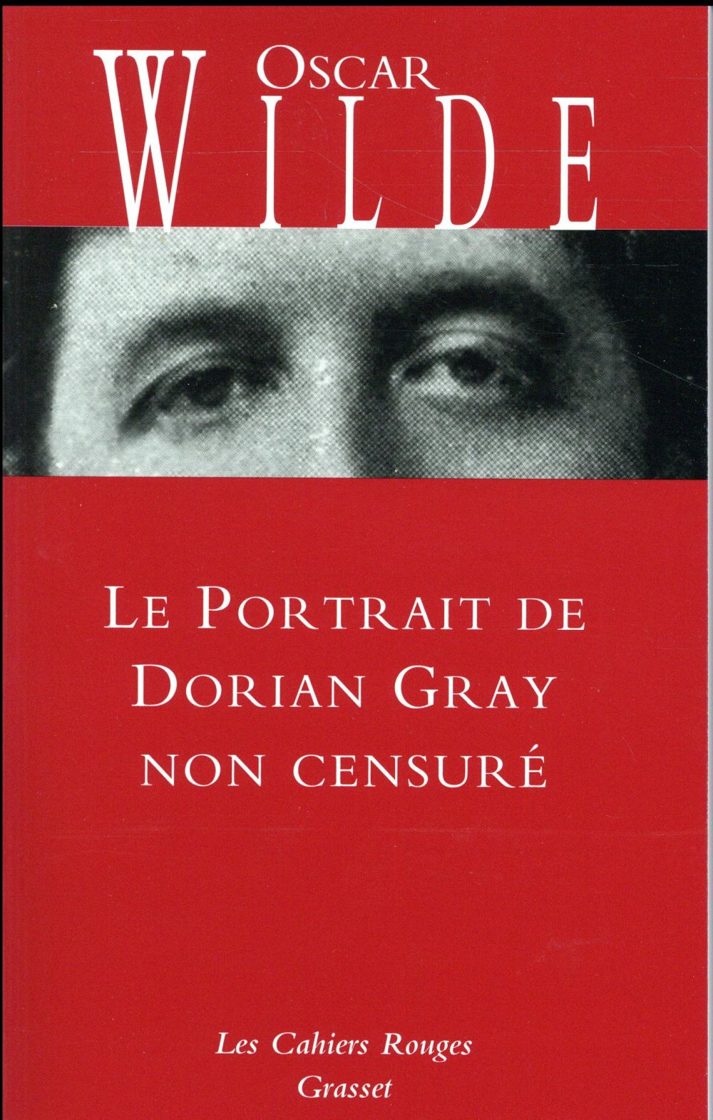 LE PORTRAIT DE DORIAN GRAY NON CENSURE - INEDIT - TRADUIT DE L'ANGLAIS PAR ANATOLE TOMCZAK