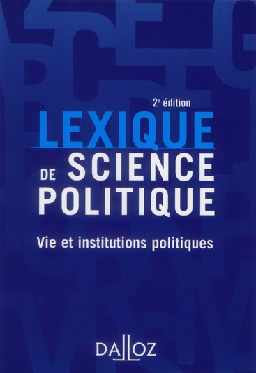 LEXIQUE DE SCIENCE POLITIQUE - 2E ED.