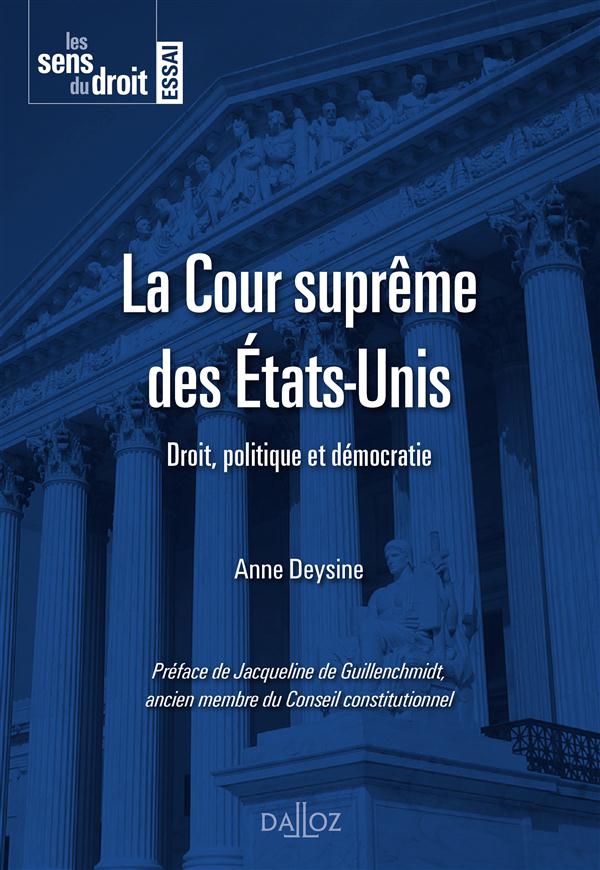 LA COUR SUPREME DES ETATS-UNIS - DROIT, POLITIQUE ET DEMOCRATIE