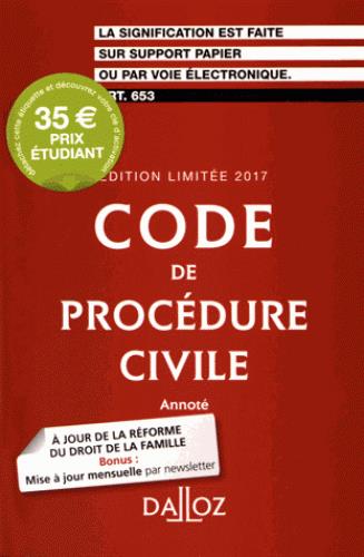 CODE DE PROCEDURE CIVILE 2017. EDITION LIMITEE - 108E ED.
