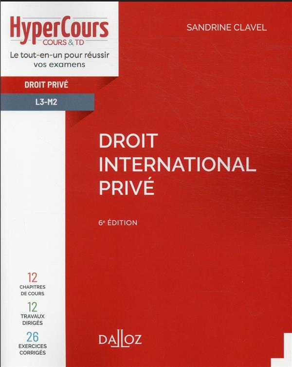 DROIT INTERNATIONAL PRIVE - 6E ED.